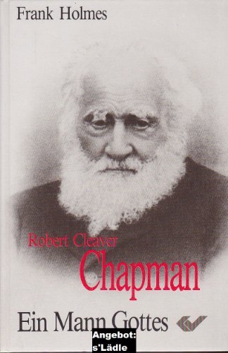 Beispielbild fr Robert Cleaver Chapman. Ein Mann Gottes zum Verkauf von medimops