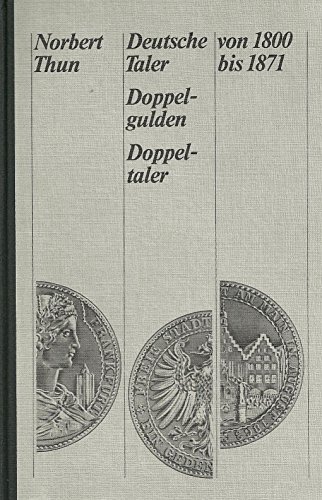 9783921302323: Deutsche Taler, Doppelgulden, Doppeltaler von 1800 bis 1871