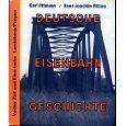 Deutsche Eisenbahn-Geschichte. Im Spiegel persönlicher Erinnerungen.( Karl Ottmann). Im Porträt M...