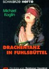9783921305621: Drachentanz in Fuhlsbttel. Schwarze Hefte Nr. 11