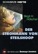 Stock image for Der Strohmann von Steilshoop: Krimi vom Hamburger Abendblatt for sale by Buchstube Tiffany