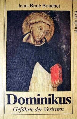 Stock image for Dominikus. Gefhrte der Verirrten. for sale by Antiquariat Eule