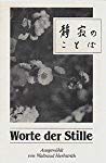 Beispielbild fr Worte der Stille: Japanische Gedichte zum Verkauf von medimops