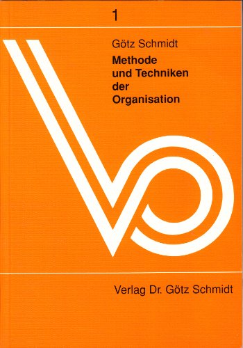 Methode und Techniken der Organisation