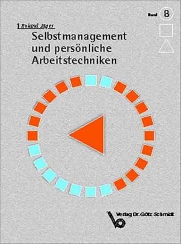 Selbstmanagement und persönliche Arbeitstechniken.