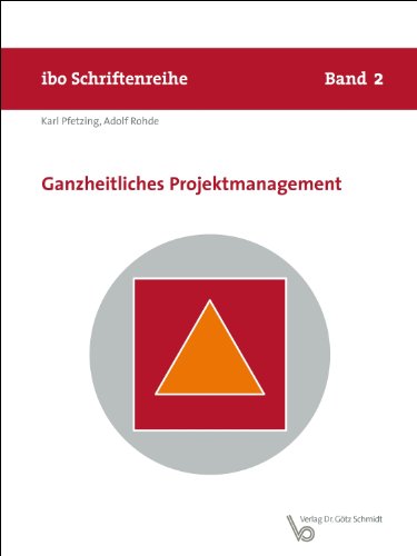 Stock image for Ganzheitliches Projektmanagement (Schriftenreihe ibo) for sale by diakonia secondhand