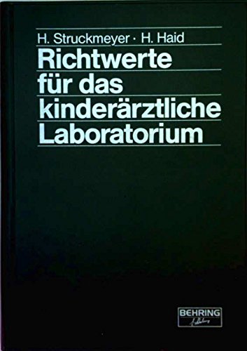 9783921320143: Richtwerte fr das kinderrztliche Laboratorium - H. Struckmeyer, H. Haid
