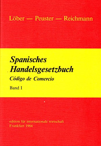 9783921326084: Spanisches Handelsgesetzbuch =: Código de comercio : zwei Bände (German Edition)