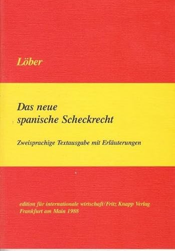 9783921326152: Loeber, B: neue span. Scheckrecht