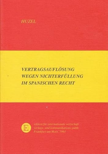 Stock image for Vertragsauflsung wegen Nichterfllung im spanischen Recht. for sale by Antiquariat & Verlag Jenior