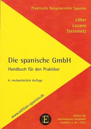 Stock image for Die neue spanische GmbH. Handbuch für den Praktiker. for sale by Antiquariat & Verlag Jenior