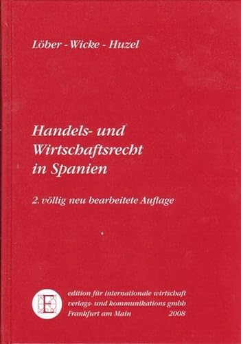 Beispielbild für Handels- und Wirtschaftsrecht in Spanien. zum Verkauf von Antiquariat & Verlag Jenior