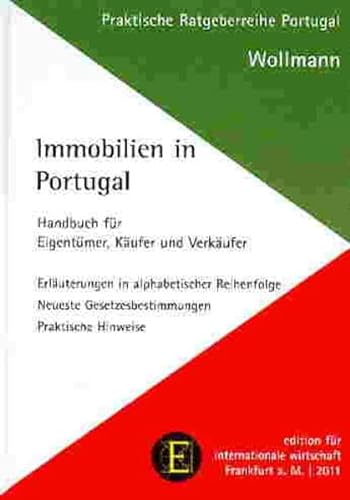 9783921326572: Immobilien in Portugal: Handbuch fr Eigentmer, Kufer und Verkufer