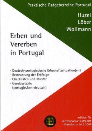 9783921326589: Hunzel, E: Erben und Vererben in Portugal