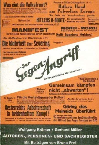 Der Gegen-Angriff (Prag/Paris 1933-36): Autoren-, Personen- und Sachregister (Deutsches Exil 1933-45) (German Edition) (9783921333150) by KraÌˆmer, Wolfgang