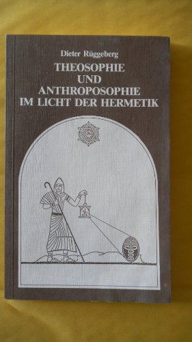 9783921338100: Theosophie und Anthroposophie im Licht der Hermetik