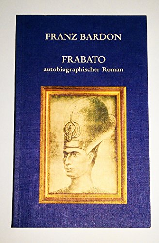 9783921338223: Frabato. Autobiographischer Roman