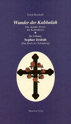 Imagen de archivo de Wunder der Kabbalah: Die okkulte Praxis der Kabbalisten. Hergestellt nach der Ausg. v. 1920 a la venta por medimops