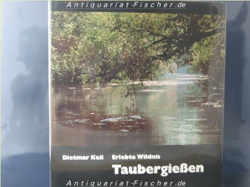 Stock image for Erlebte Wildnis Taubergiessen. for sale by medimops