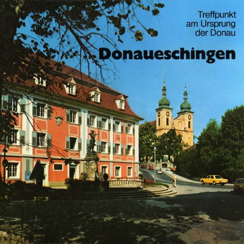 Stock image for Donaueschingen : Treffpunkt am Ursprung d. Donau. for sale by medimops