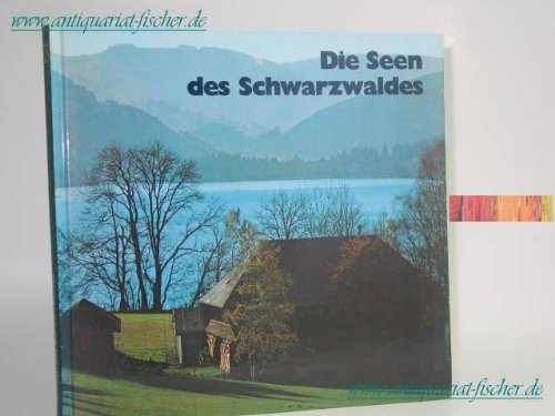 9783921340349: Die Seen des Schwarzwaldes - Rudolf Schiffer