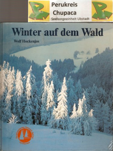 Beispielbild fr Winter auf dem Wald. Hundert Kilometer auf dem Fern-Skiwanderweg Schonach-Belchen zum Verkauf von ACADEMIA Antiquariat an der Universitt