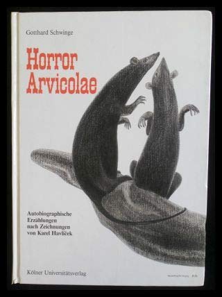 Stock image for Horror Arvicolae. Autobiographische Erzhlungen nach Zeichnungen v. Karel Havlcek. Hrsg. v. Christoph Brockhaus. for sale by Bojara & Bojara-Kellinghaus OHG