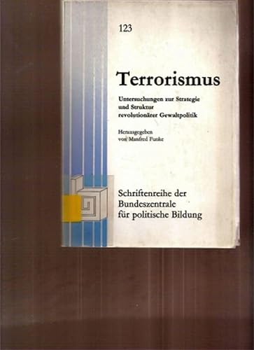 9783921352243: Terrorismus Untersuchungen zur Strategie und Struktur revolutionrer Gewaltpolitik