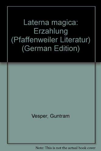 Beispielbild fr Laterna magica. Erzhlung. Mit Offsetlithographien des Autors. zum Verkauf von Antiquariat "Der Bchergrtner"