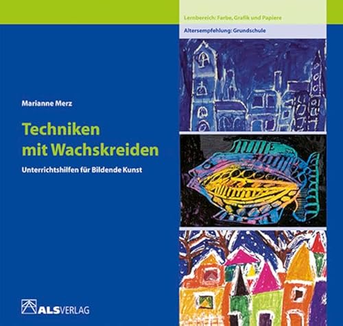 Beispielbild fr Techniken mit Wachskreiden zum Verkauf von GreatBookPrices