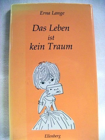 Imagen de archivo de Das Leben ist kein Traum - guter Zustand incl. Schutzumschlag a la venta por Weisel