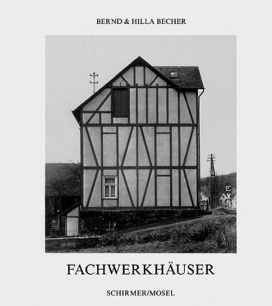 Fachwerkhauser des Siegener Industriegebietes (German Edition) - Bernd Becher