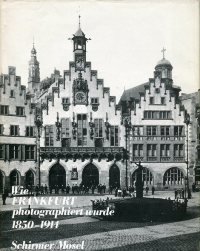 9783921375204: Wie Frankfurt photographiert wurde. 1850 - 1914