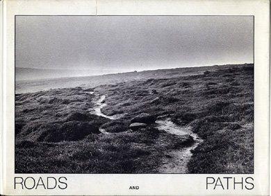 Stock image for Roads and Paths: Twenty Walks 1971-1977 and eight Photographs of Roads for sale by In Other Words Books