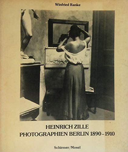 Imagen de archivo de Heinrich Zille: Photographien, Berlin 1890-1910 (German Edition) a la venta por ThriftBooks-Atlanta