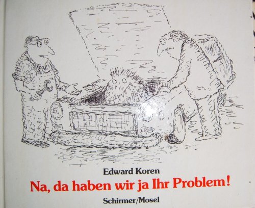 Beispielbild fr Na, da haben wir ja Ihr Problem. Cartoons zum Verkauf von Versandantiquariat Felix Mcke