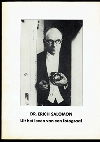 Beispielbild fr Dr.Erich Salomon 1886 - 1944 : Aus dem Leben eines Fotografien [anlsslich der vom Stedelijk Museum, Amsterdam in Zusammenarbeit mit der Berlin Galerie, Berlin und dem Rheinischen Landesmuseum, Bonn veranstaltet vom Erich-Salomon-Retrospektive] Mit Texten von Els Barents und W. H. Roobol.Aus dem Hollndischen bertragen von Anne Olyhrook-Stolz. zum Verkauf von Antiquariat KAMAS