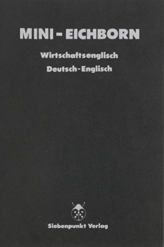 Mini-eichborn Wirtschaftsenglisch Deutsch-englisch (Volume 2) (German Edition) (9783921392034) by Reinhart Von Eichborn
