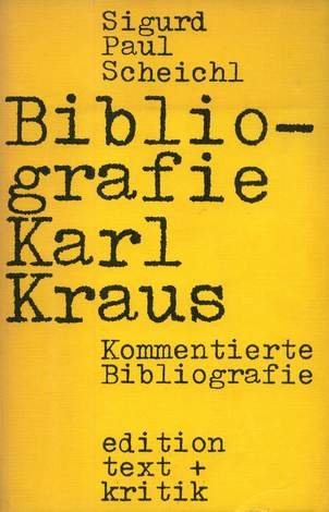 Bibliografie Karl Kraus --- Kommentierte Bibliografie