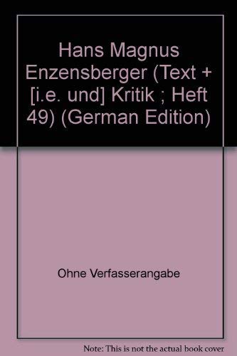 Stock image for Text + Kritik. Zeitschrift fr Literatur 49. Hans Magnus Enzensberger. for sale by Antiquariat Nam, UstId: DE164665634