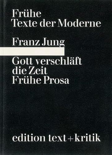 Imagen de archivo de Gott verschlft die Zeit: Frhe Prosa a la venta por medimops