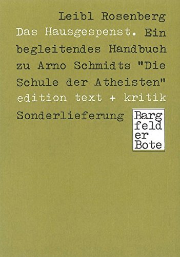 9783921402436: Das Hausgespenst. Ein begleitendes Handbuch zu Arno Schmidts Die Schule der Atheisten (Livre en allemand)