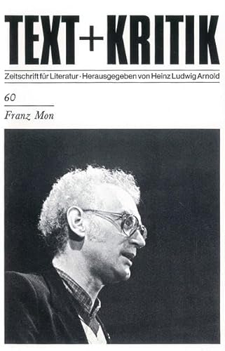 Stock image for FRANZ MON (Edition Text & Kritik 60) for sale by German Book Center N.A. Inc.