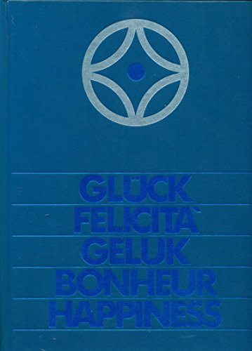 Beispielbild fr Glck Felicita Geluk Bonheur Happiness zum Verkauf von medimops