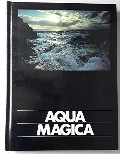 Aqua Magica. Treue zur Natur. (9783921412237) by ABEL FRIEDRICH & GUISEPPE BRUNAMONTINI.