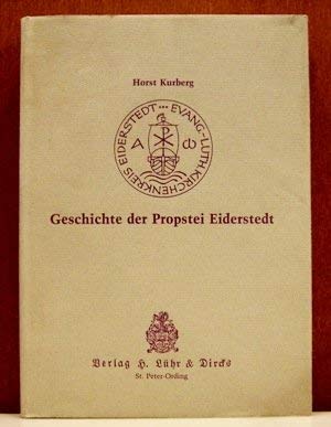 Beispielbild fr Geschichte der Propster Eiderstedt - Von den Anfngen bis zum Ende des Sonderstatus 1854 zum Verkauf von Sammlerantiquariat