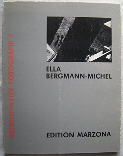 Ella Bergmann-Michel (Retrospektive Fotografie) (German Edition) (9783921420287) by Bergmann-Michel, Ella
