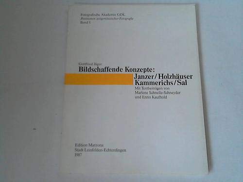 Stock image for Bildschaffende Konzepte: Janzer / Holzhauser / Kammerlichs / Sal for sale by Zubal-Books, Since 1961