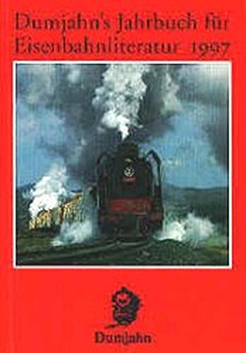 Stock image for Dumjahn's Jahrbuch fr Eisenbahnliteratur 1997 for sale by medimops