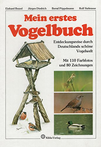 Beispielbild fr Mein erstes Vogelbuch. Entdeckungsreise durch Deutschlands schne Vogelwelt zum Verkauf von medimops